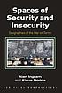 Spaces of security and insecurity : geographies... by  Alan Ingram 