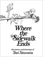Where the sidewalk ends : the poems & drawings of Shel Silverstein.