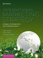 International marketing strategy : analysis, development and implementation