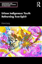 Urban indigenous youth reframing two-spirit