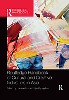 Front cover image for Routledge Handbook of Cultural and Creative Industries in Asia