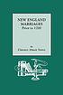 New England marriages prior to 1700 by  Clarence Almon Torrey 