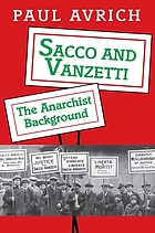 Sacco and Vanzetti : the anarchist background