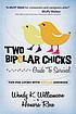 Two bipolar chicks guide to survival : tips for... by  Wendy K Williamson 