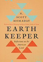 Earth keeper : reflections on the American land