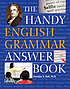 The Handy English grammar answer book Autor: Christine A Hult