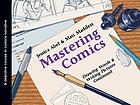 Mastering comics : drawing words & writing pictures continued