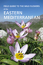 Field Guide to the Wild Flowers of the Eastern Mediterranean.
