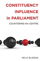 Constituency influence in Parliament : countering the centre