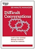 Difficult conversations : craft a clear message,... 著者： Harvard Business Review Press,