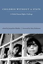Children without a state : a global human rights challenge