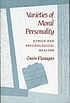 Varieties of moral personality : ethics and psychological... by  Owen Flanagan, Jr. 
