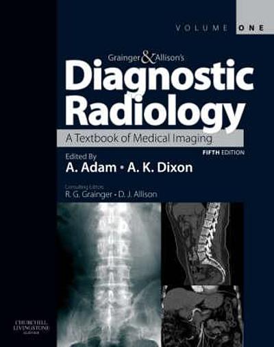 Grainger & Allison's diagnostic radiology : a textbook of medical ...