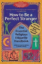 How to be a perfect stranger : the essential religious etiquette handbook