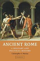 Ancient Rome : a military and political history