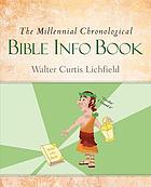 The millennial chronological Bible info book