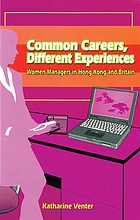 Common careers, different experiences women managers in Hong Kong and Britain