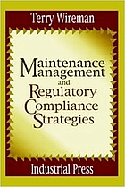 Regulatory Requirements for Maintenance Management.