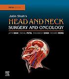 Jatin Shah's head and neck surgery and oncology