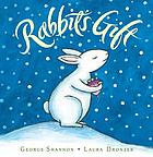 Rabbit's gift : a fable from China