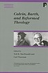 Calvin, Barth and Reformed theology by  Neil B MacDonald 