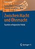 Zwischen Macht und Ohnmacht : Facetten erfolgreicher... by Georg Eckert
