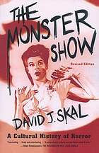 The Monster Show A Cultural History Of Horror Book 1993 Worldcat Org