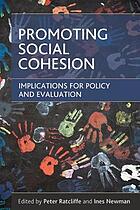 Promoting social cohesion : implications for policy and evaluation