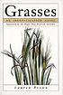 Grasses : an identification guide by  Lauren Brown 