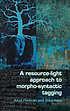 A resource-light approach to morpho-syntactic... by  Anna Feldman 