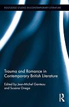 Trauma and romance in contemporary British literature