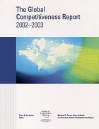 The global competitiveness report 2002-2003 : World Economic Forum, Geneva, Switzerland 2003