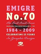 Emigre no. 70 : the look back issue : selections from Emigre Magazine #1-#69, 1984-2009