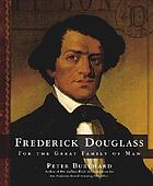 Frederick Douglass : for the great family of man