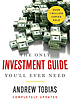 The only investment guide you'll ever need by  Andrew P Tobias 