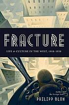 Fracture : life & culture in the West, 1918-1938