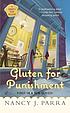 Gluten for punishment by  Nancy J Parra 