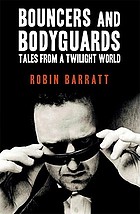 Bouncers and bodyguards : tales from a twilight world