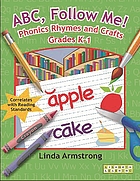 ABC, follow me! : phonics rhymes and crafts, grades K-1