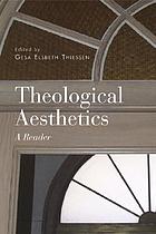 Theological Aesthetics: A Reader