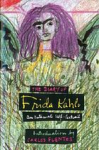 The Diary Of Frida Kahlo An Intimate Self Portrait Ebook 1995 Worldcat Org