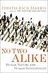 No two alike : human nature and human individuality by  Judith Rich Harris 