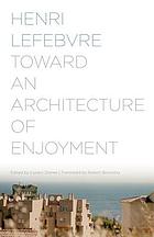 Toward an architecture of enjoyment
