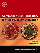 Computer Vision Technology for Food Quality Evaluation (Food science and technology. International series)