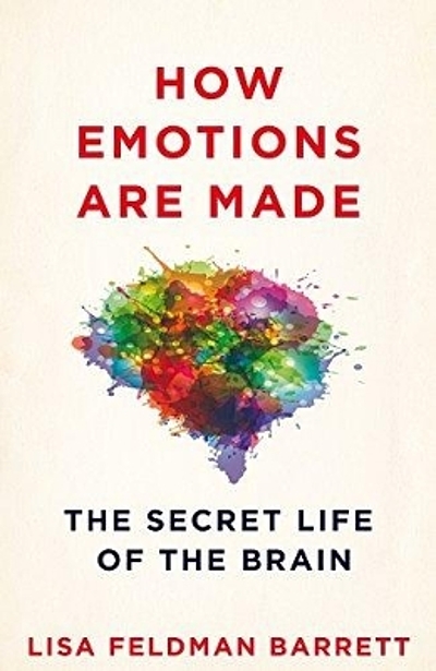 How emotions are made : the secret life of the brain | WorldCat.org