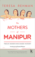 Front cover image for The mothers of Manipur : twelve women who made history