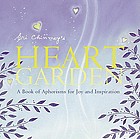 Sri Chinmoy's heart garden : a book of aphorisms for joy and inspiration