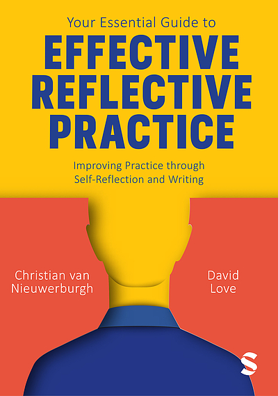 Your essential guide to effective reflective practice : improving ...