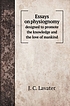 ESSAYS ON PHYSIOGNOMY : designed to promote the... by J  C LAVATER