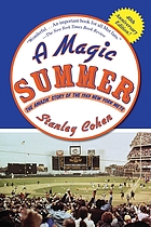 A magic summer : the amazin' story of the 1969 New York Mets